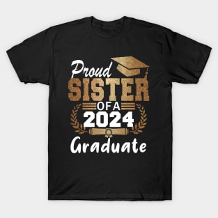 Proud Sister of a 2024 Graduate Class of 2024 Senior T-Shirt